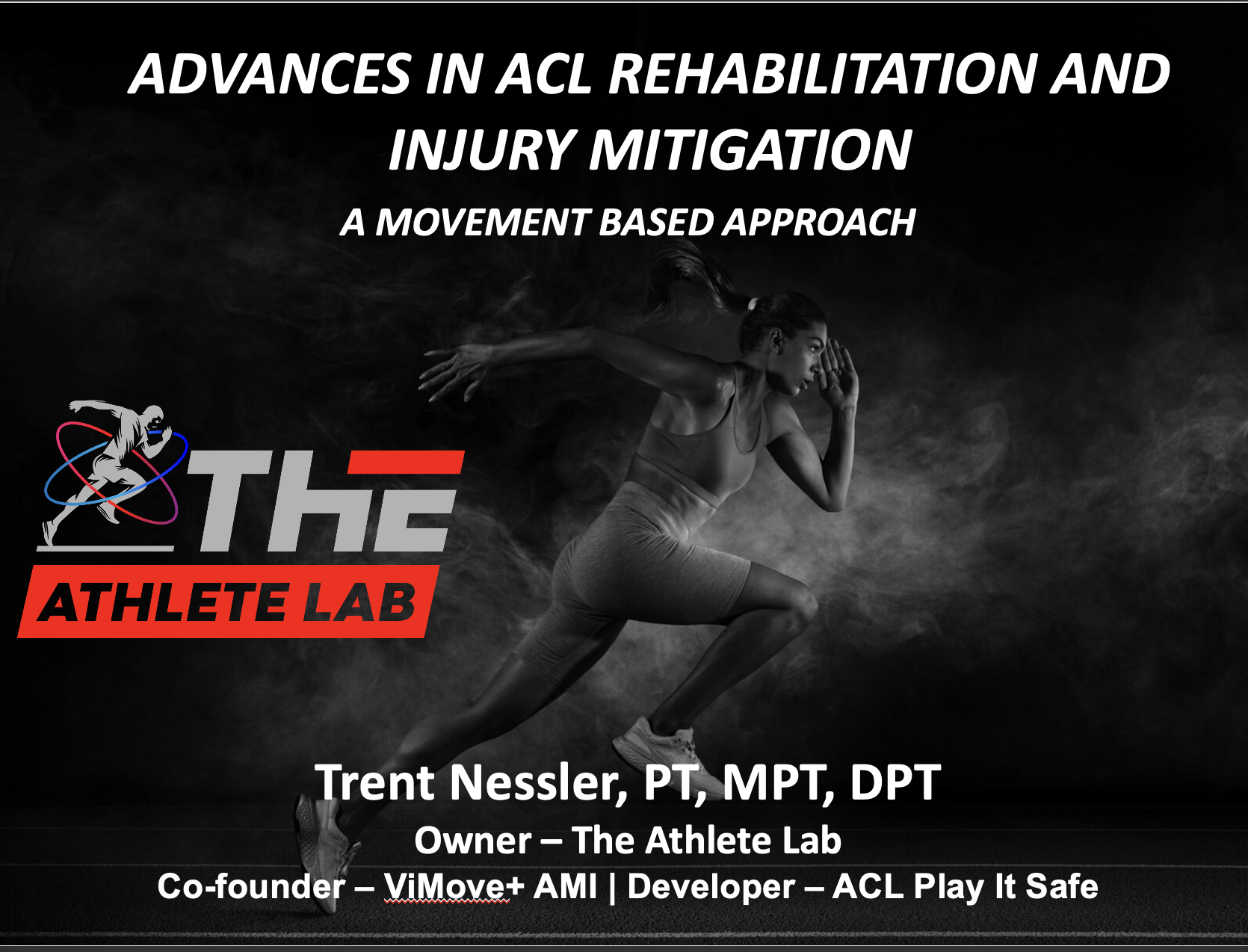 Dr. Nessler’s Newest Certification for PTs/ATCs – ACL Rehab and Prevention: A Movement Based Approach